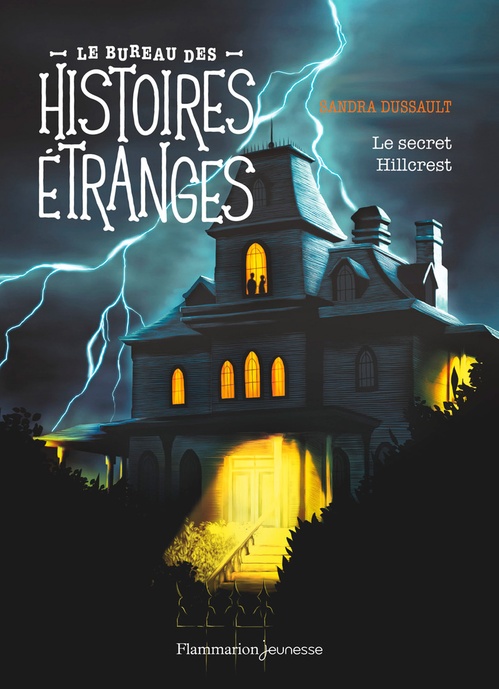Couverture ebook de Le bureau des histoires étranges. Le secret Hillcrest, de Sandra Dussault