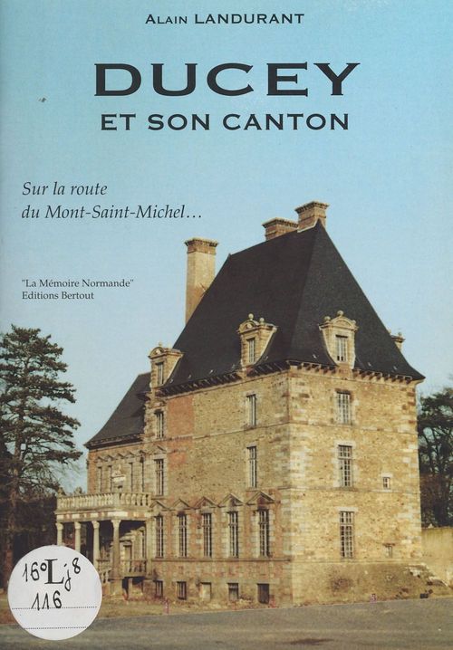 Couverture ebook de Ducey et son canton, de Alain Landurant