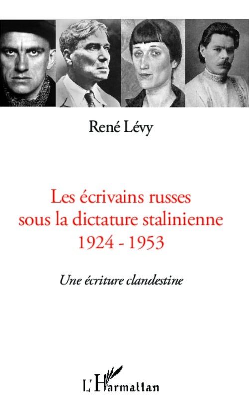 Couverture ebook de Les écrivains russes sous la dictature stalinienne, de René Lévy