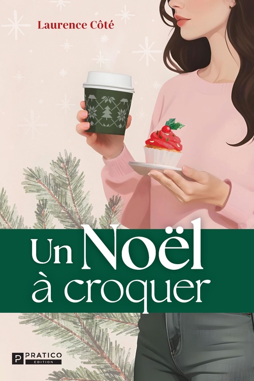 ebook cover of Un Noël à croquer, by Laurence Côté