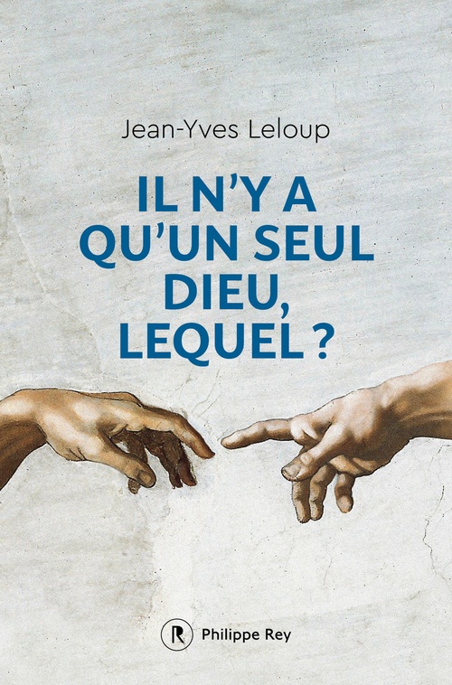 Couverture ebook de Il n'y a qu'un seul Dieu, lequel ?, de Jean-Yves Leloup