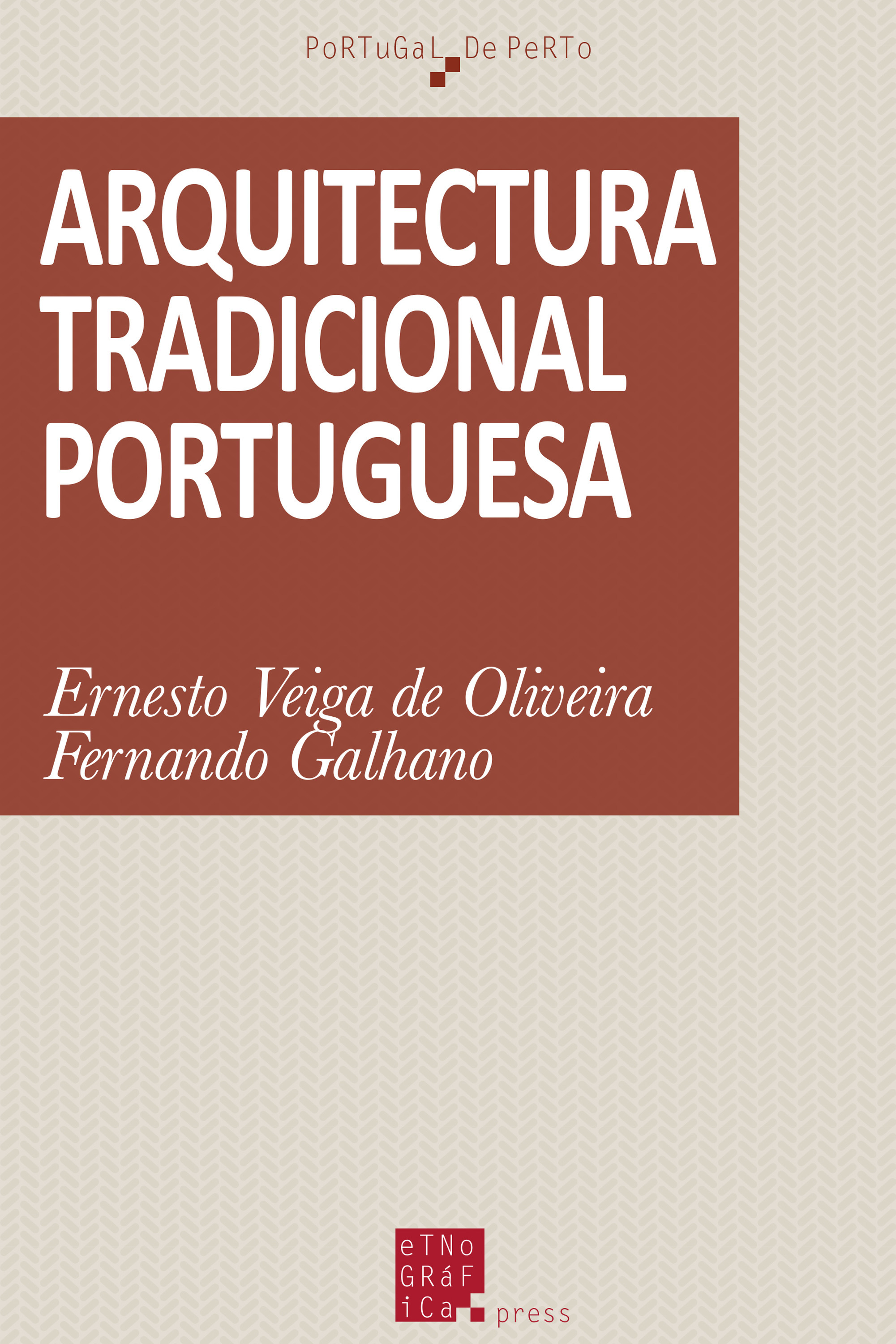 Couverture ebook de Arquitectura tradicional portuguesa, de Ernesto Veiga De Oliveira, Fernando Galhano