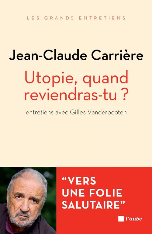 ebook cover of Utopie, quand reviendras-tu ?, by Jean-Claude Carrière
