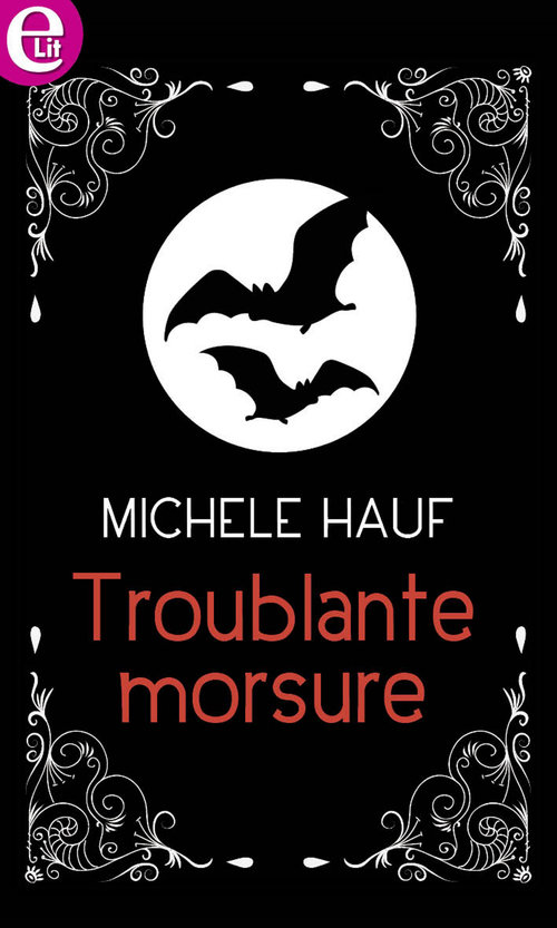 Couverture ebook de Troublante morsure, de Michele Hauf