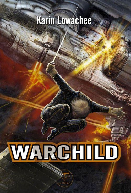 Couverture ebook de WARCHILD, de Karin Lowachee