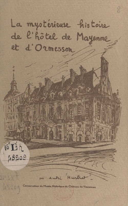 ebook cover of La mystérieuse histoire de l'hôtel de Mayenne et d'Ormesson, by Andre Hurtret