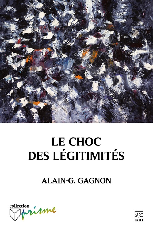 ebook cover of Le choc des légitimités, by Alain-G. Gagnon