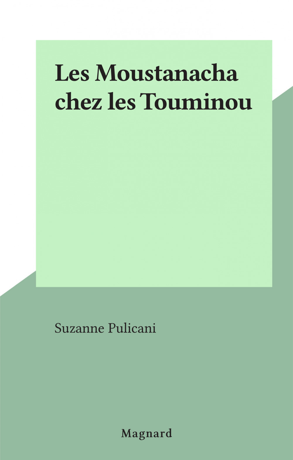ebook cover of Les Moustanacha chez les Touminou, by Suzanne Pulicani