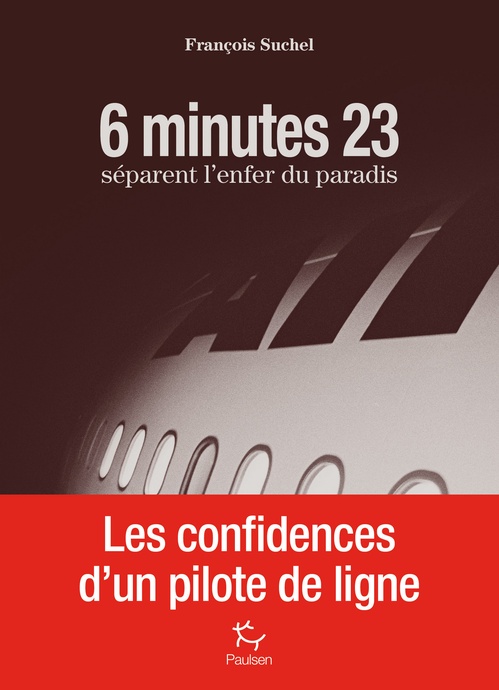 Couverture ebook de 6 minutes 23 séparent l'enfer du paradis, de François Suchel