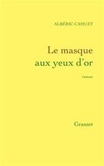Couverture ebook de Le masque aux yeux d'or, de Albéric Cahuet