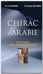 Couverture ebook de Chirac d'Arabie, de Eric Aeschimann
