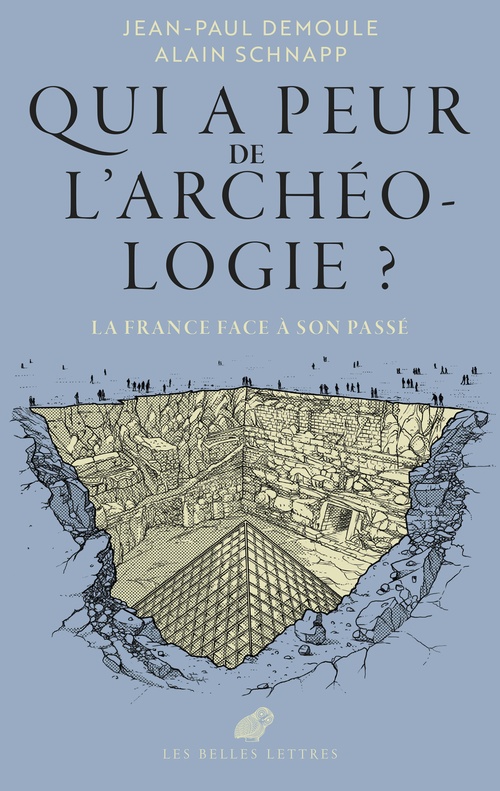 ebook cover of Qui a peur de l'archéologie ?, by Jean-Paul Demoule, Alain Schnapp