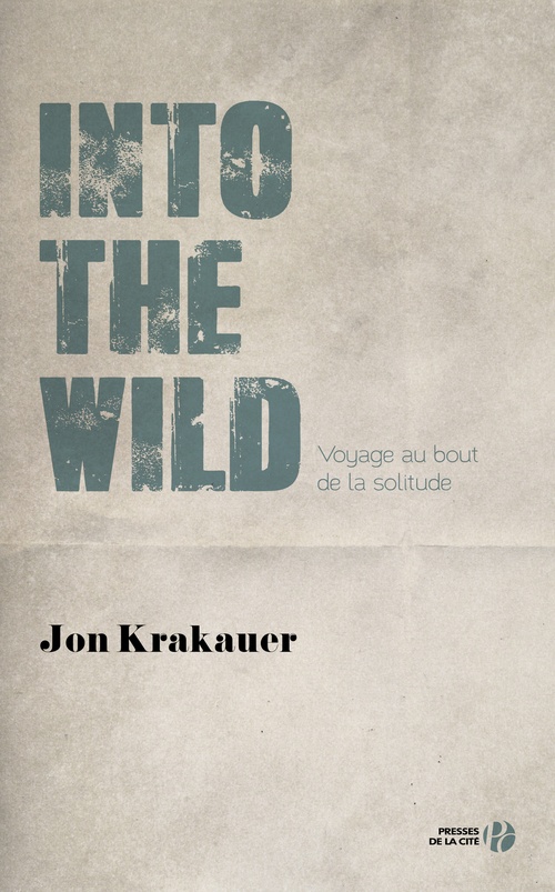 ebook cover of Into the wild Voyage au bout de la solitude, by Jon Krakauer