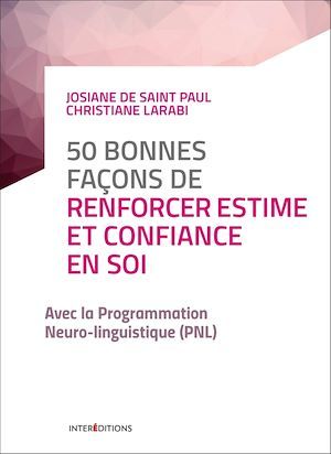 ebook cover of 50 bonnes façons de renforcer estime et confiance en soi, by Josiane de Saint Paul, Christiane Larabi