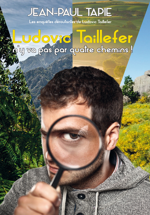 ebook cover of Ludovic Taillefer n'y va pas par quatre chemins, by Jean-paul Tapie