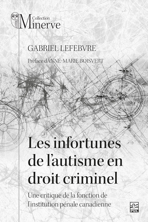 ebook cover of Les infortunes de l´autisme en droit criminel, by Gabriel Lefebvre