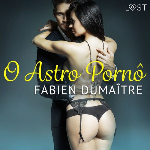 Couverture audiobook de O Astro Pornô - Conto Erótico, de Fabien Dumaitre