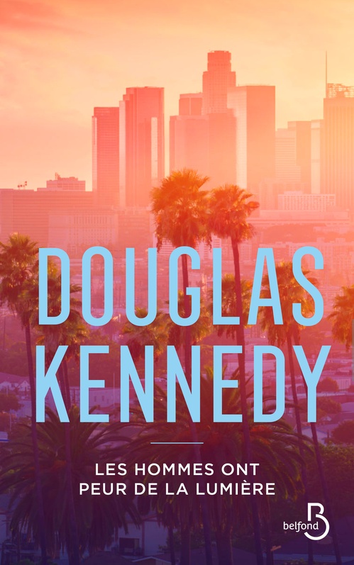 Couverture ebook de Les hommes ont peur de la lumière, de Douglas Kennedy