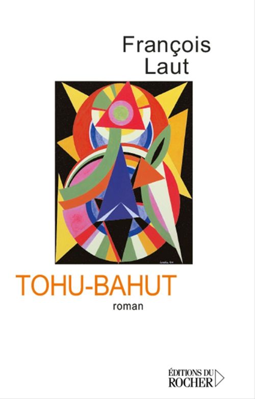ebook cover of Tohu-Bahut, by François Laut
