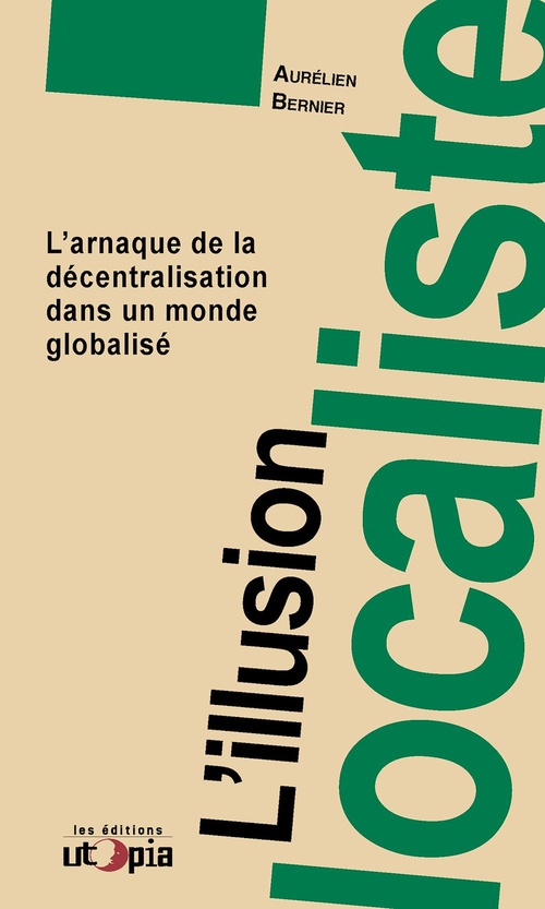 ebook cover of L'illusion localiste, by Aurélien Bernier
