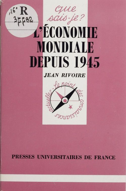 Couverture ebook de L'Économie mondiale depuis 1945, de Rivoire J