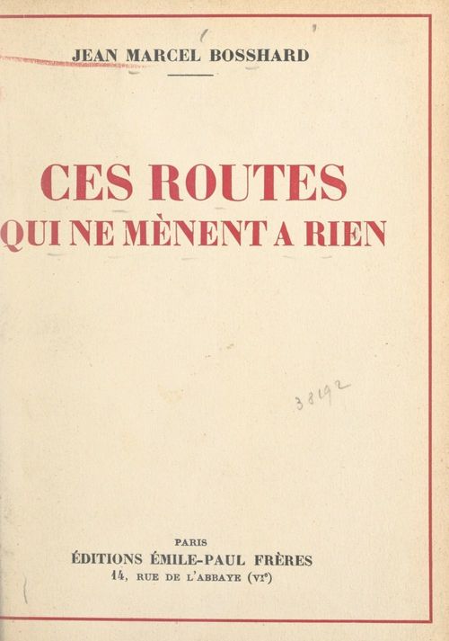 Couverture ebook de Ces routes qui ne mènent à rien, de Jean-Marcel Bosshard