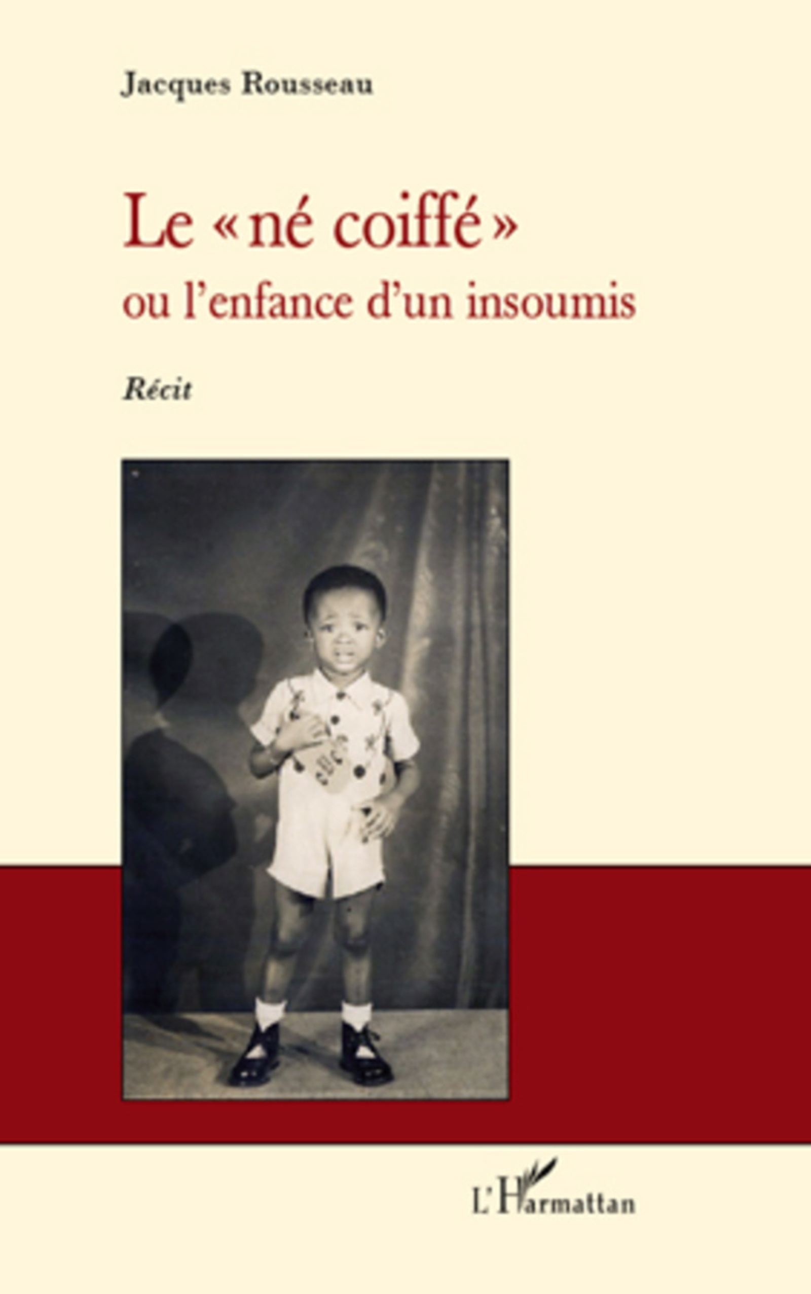 Couverture ebook de Le "né coiffé", de Jacques Rousseau