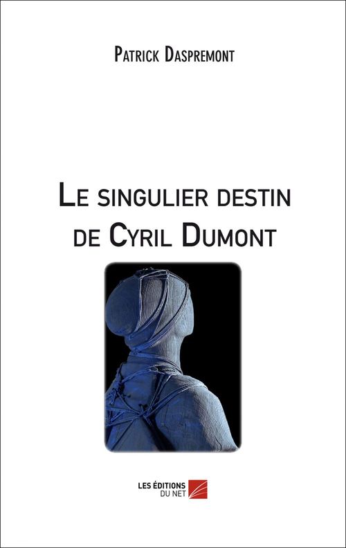 ebook cover of Le singulier destin de Cyril Dumont, by Patrick Daspremont