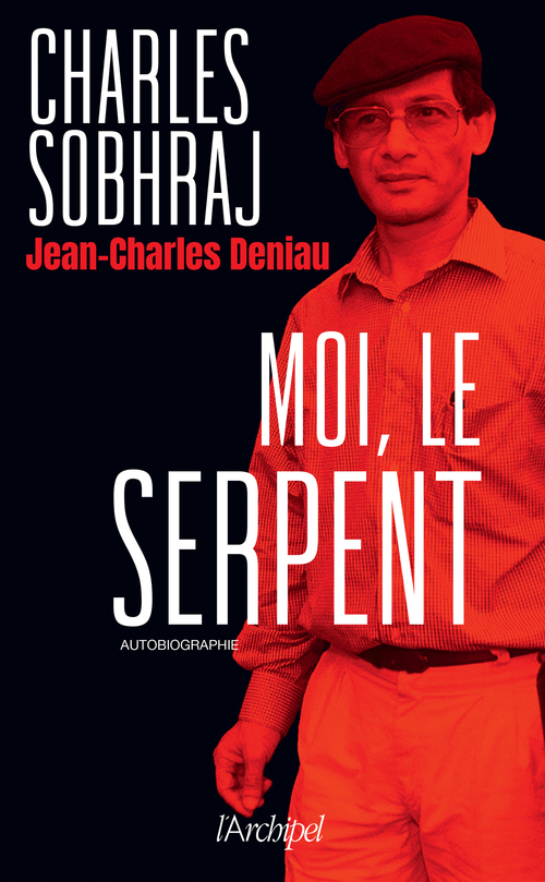 Couverture ebook de Moi, le Serpent, de Charles Sobhraj, Jean-Charles Deniau