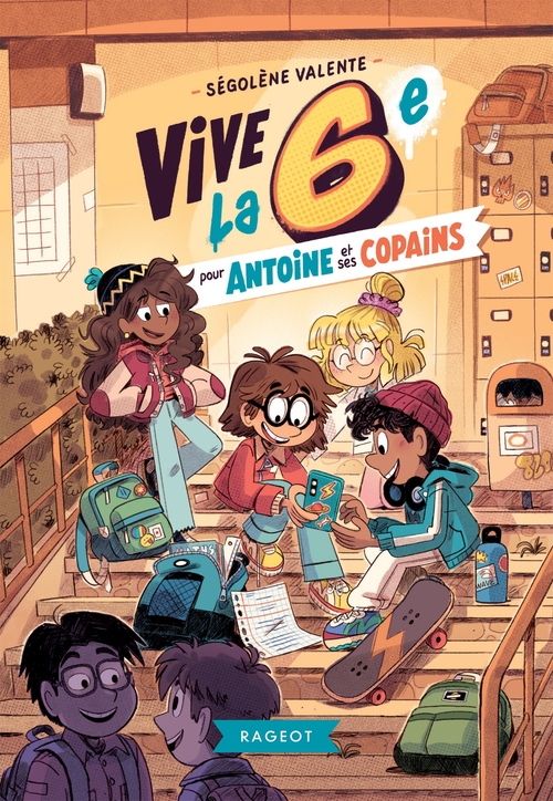 ebook cover of Vive la 6e pour Antoine et ses copains !, by Ségolène Valente