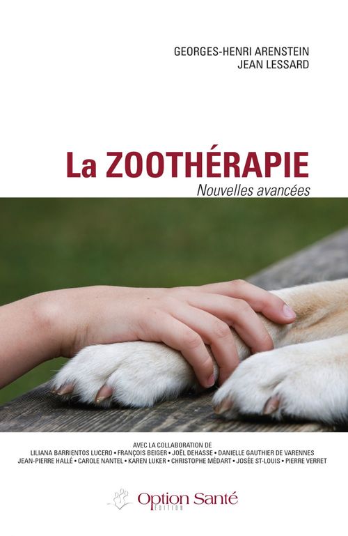 ebook cover of La zoothérapie - Nouvelles avancées, by Georges-henri Arenstein, Jean Lessard