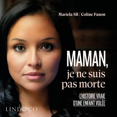 audiobook cover of Maman, je ne suis pas morte, by Coline Fanon, Mariela SR