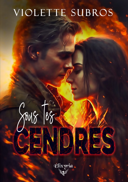 ebook cover of Sous tes cendres, by Violette Subros