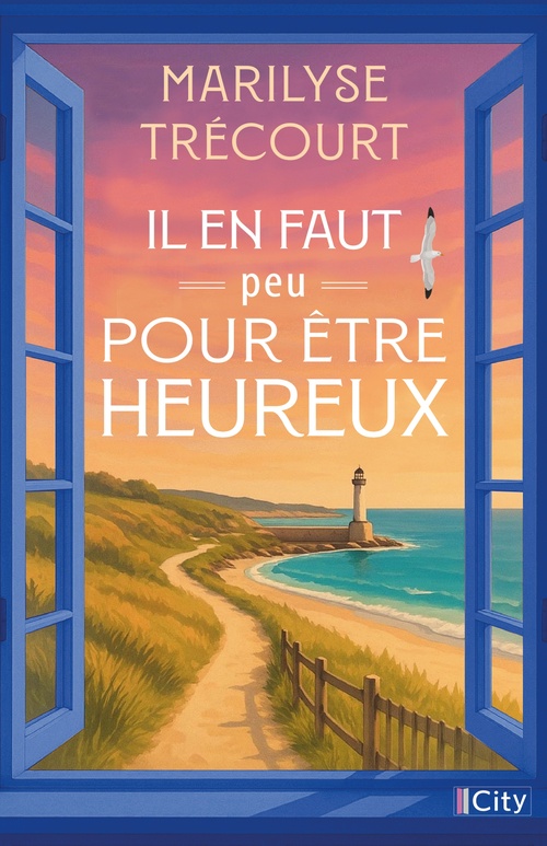 Couverture ebook de Il en faut peu pour être heureux, de Marilyse Trécourt