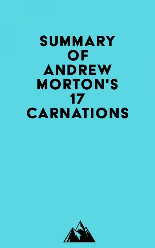 ebook cover of Summary of Andrew Morton's 17 Carnations, by Everest Media
