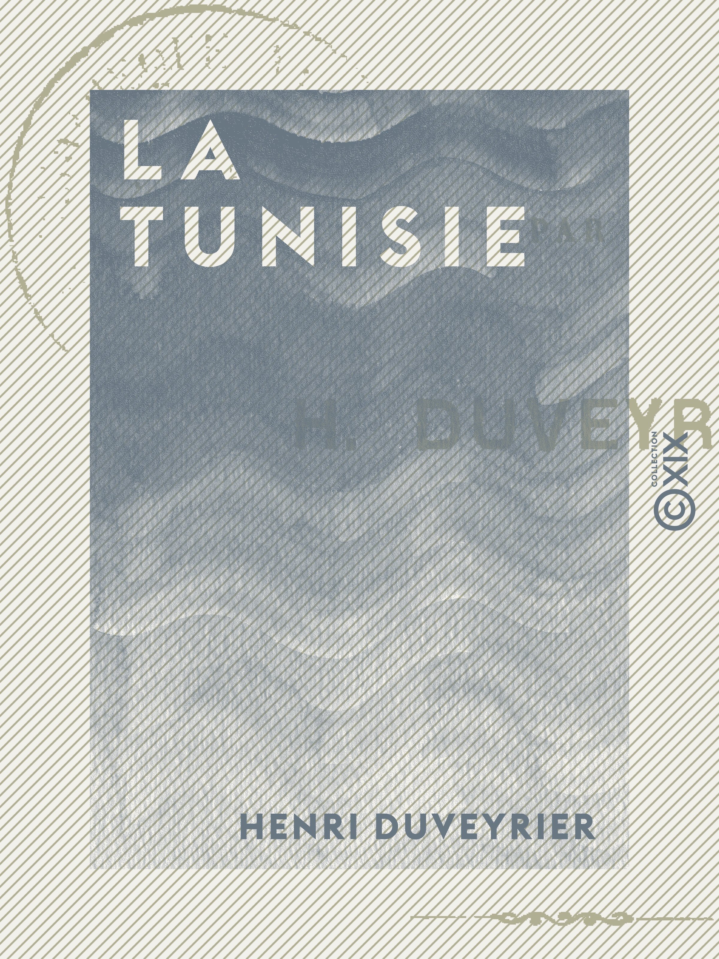 ebook cover of La Tunisie, by Henri Duveyrier