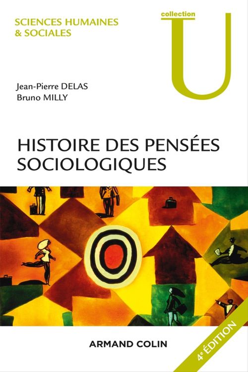 ebook cover of Histoire des pensées sociologiques - 4e éd., by Jean-pierre Delas, Bruno Milly