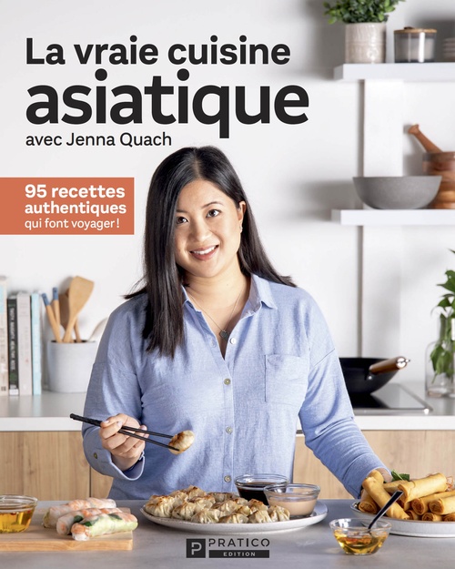 ebook cover of La vraie cuisine asiatique, by Jenna Quach