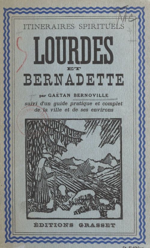 ebook cover of Lourdes et Bernadette, by Gaetan Bernoville