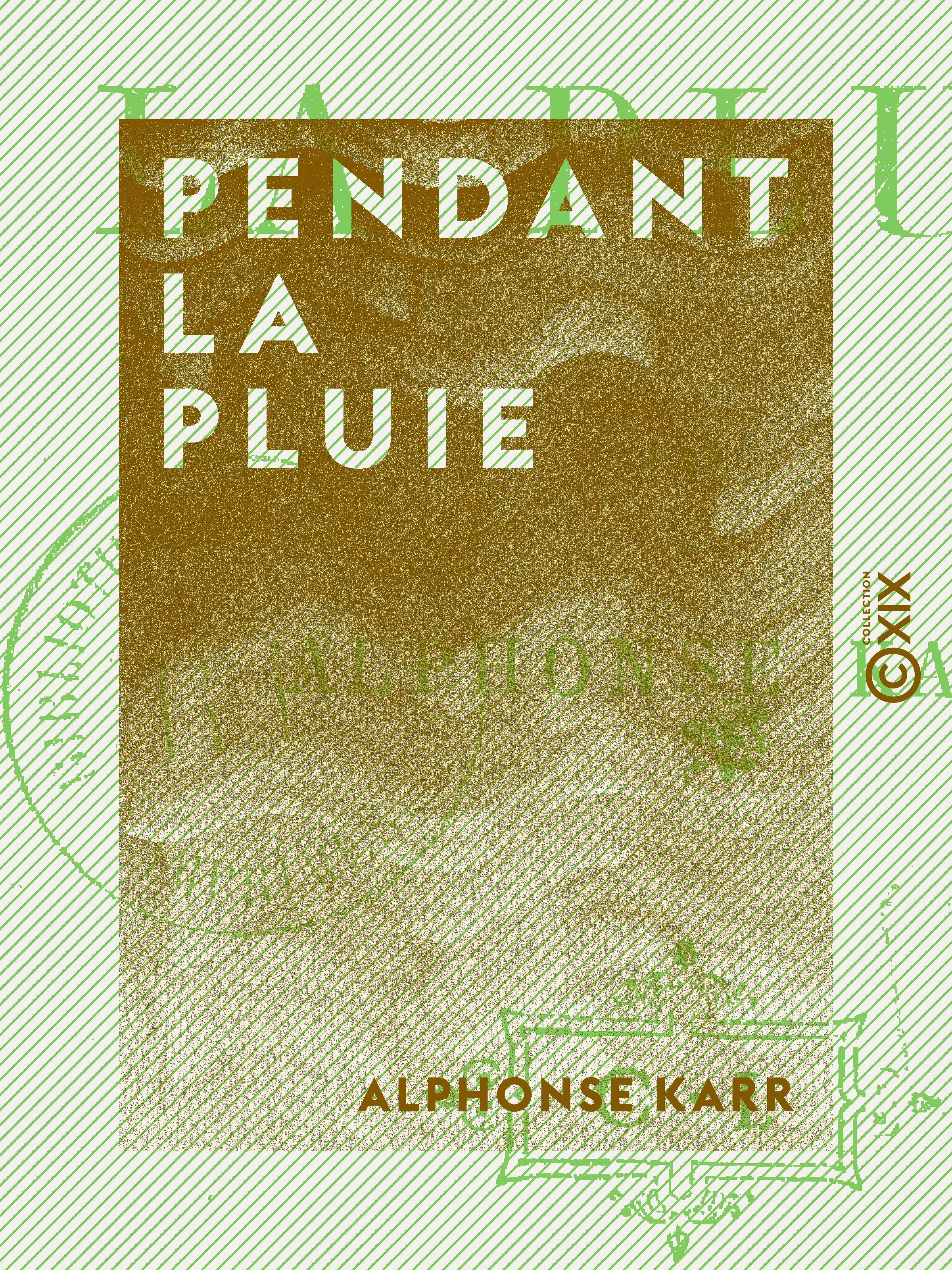 ebook cover of Pendant la pluie, by Alphonse Karr