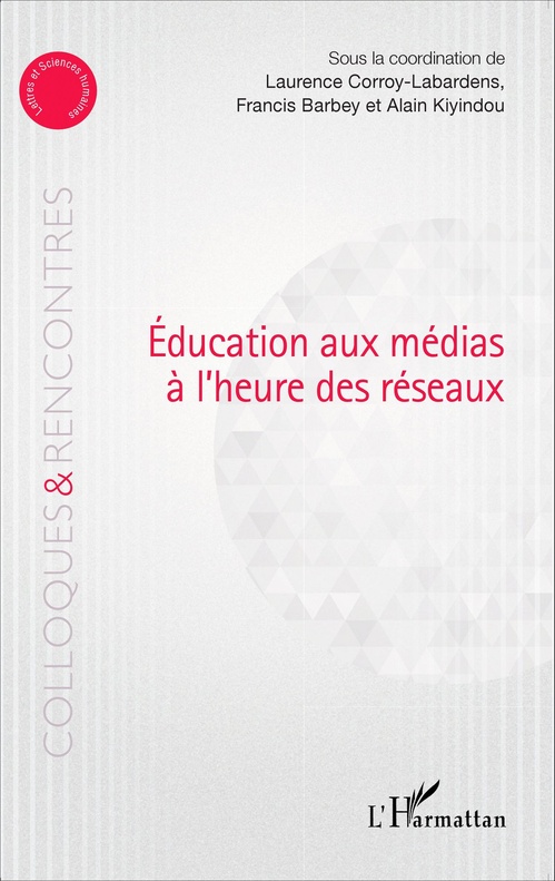 ebook cover of Education aux médias à l'heure des réseaux, by Collectif