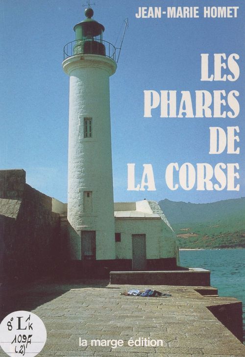 ebook cover of Les phares de la Corse, by Jean-Marie Homet