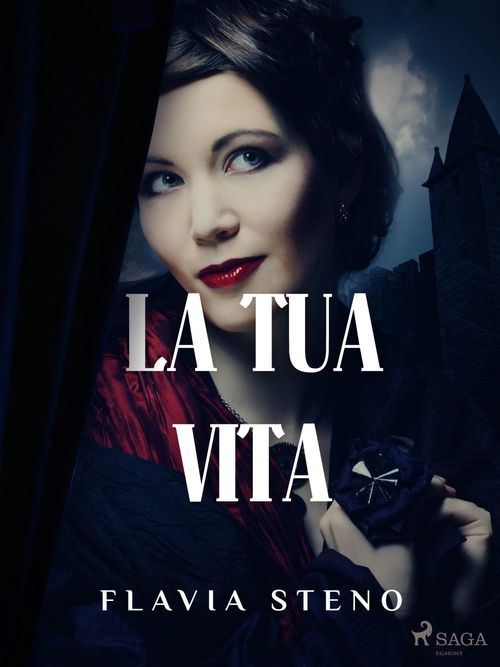 Couverture ebook de La tua vita, de Flavia Steno