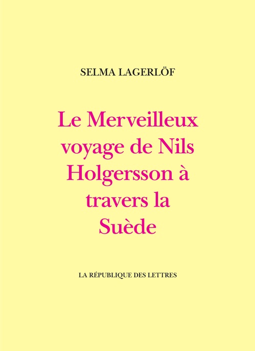 ebook cover of Le Merveilleux voyage de Nils Holgersson à travers la Suède, by Selma Lagerlof, Thekla Hammar