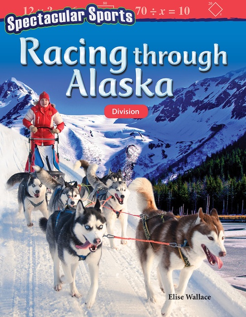 ebook cover of Spectacular Sports: Racing through Alaska, by Elise Wallace