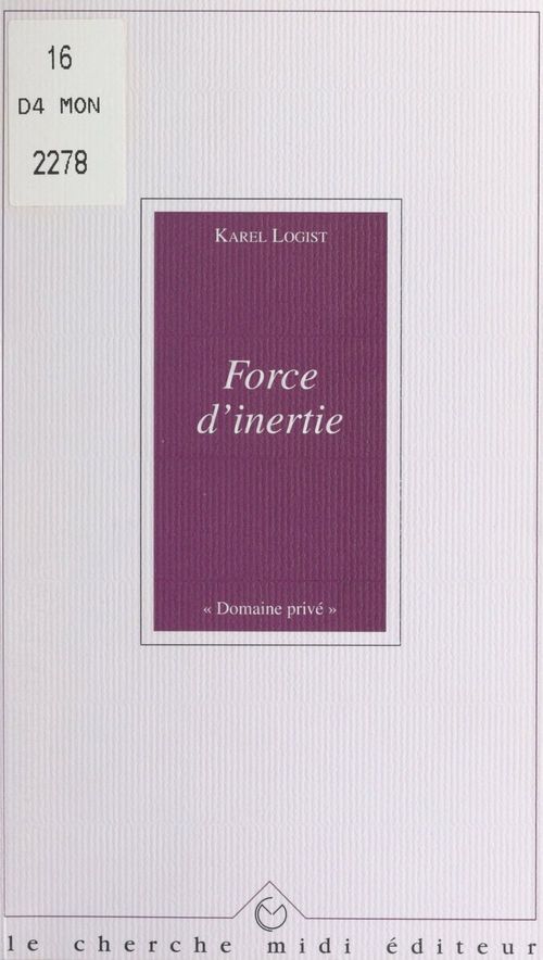 Couverture ebook de Force d'inertie, de Karel Logist