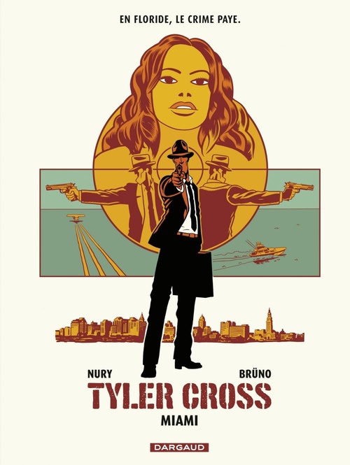 ebook cover of Tyler Cross - Tome 3 - Miami, by Fabien Nury, Brüno