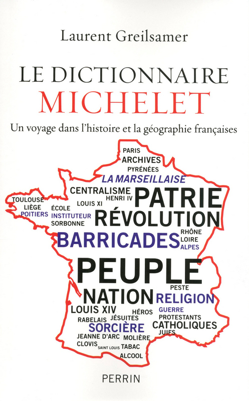 ebook cover of Le dictionnaire Michelet, by Laurent Greilsamer