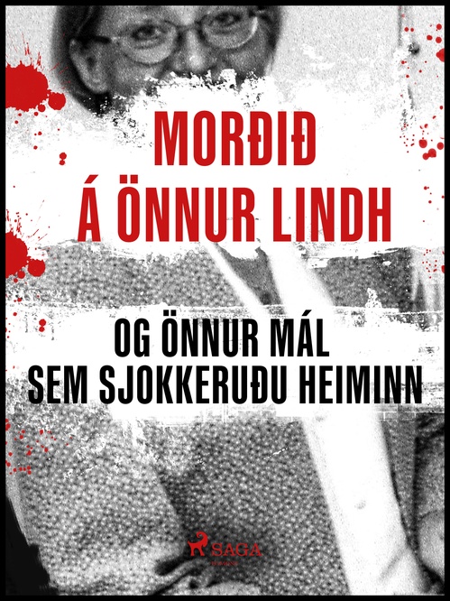 Couverture ebook de Morðið á Önnu Lindh og önnur mál sem sjokkeruðu heiminn, de Ymsir