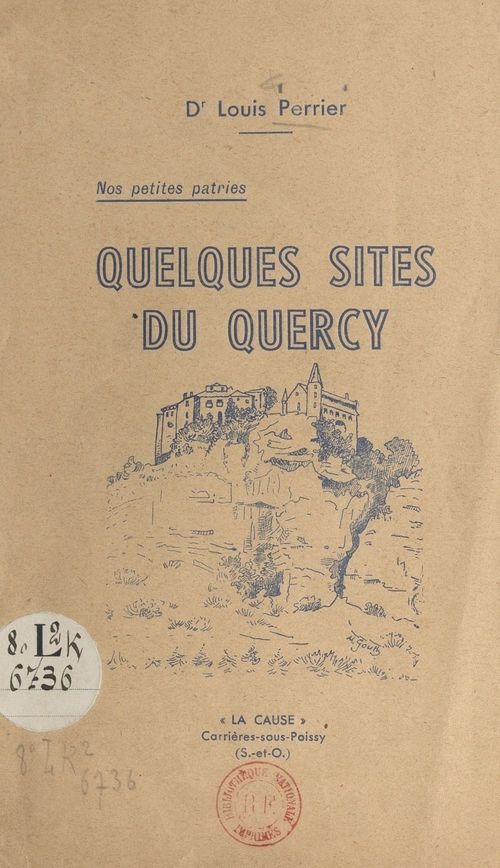 Couverture ebook de Nos petites patries : quelques sites du Quercy, de Louis Perrier